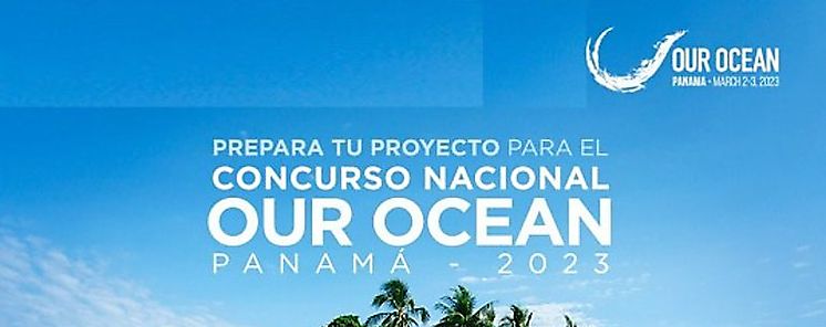 Abierta convocatoria del Concurso Nacional de Our Ocean Panamá 2023